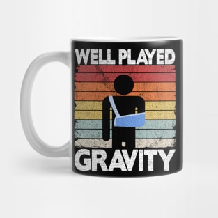 Broken Arm Surgery Get Well Played Gravity Funny Mug